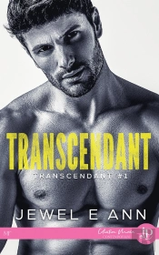 Transcendant Tome 1 : Transcendant
