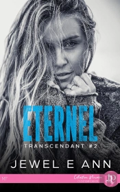 Transcendant Tome 2 : Éternel