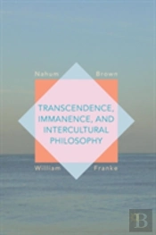 Transcendence, Immanence, And Intercultural Philosophy