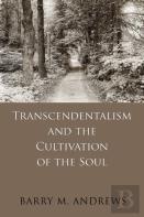 Transcendentalism And The Cultivation Of The Soul