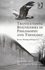 Transcending Boundaries In Philosophy And Theology
