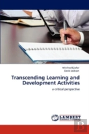 Transcending Learning And Development Activities