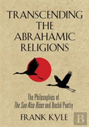 Transcending The Abrahamic Religions