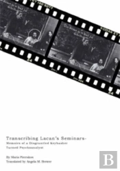 Transcribing Lacan'S Seminars