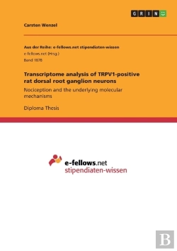 Bertrand.pt - Transcriptome Analysis Of Trpv1-Positive Rat Dorsal Root Ganglion Neurons