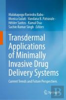 Transdermal Applications Of Minimally Invasive Drug Delivery Systems