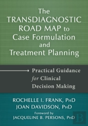 Transdiagnostic Road Map To Case Formulation And Treatment Planning