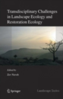 Bertrand.pt - Transdisciplinary Challenges In Landscape Ecology And Restoration Ecology - An Anthology