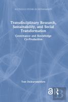 Transdisciplinary Research, Sustainability, And Social Transformation