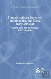 Transdisciplinary Research, Sustainability, And Social Transformation