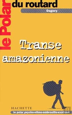 Bertrand.pt - Transe Amazonienne