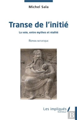 Bertrand.pt - Transe De L'Initie - La Voie Entre Mythes Et Realite - Roman Initiatique