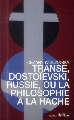 Bertrand.pt - Transe, Dostoïesvski, Russie, Ou La Philosophie À La Hache