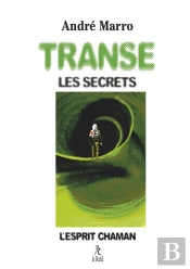 Transe, Les Secrets