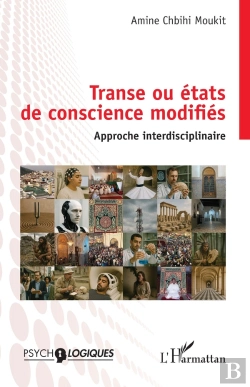 Bertrand.pt - Transe Ou États De Conscience Modifiés : Approche Interdisciplinaire