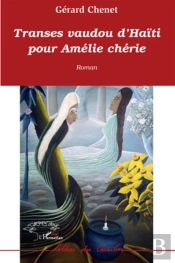Transes Vaudou D'Haïti Pour Amélie Chérie