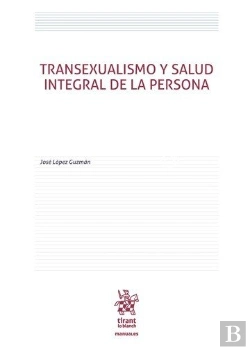 Bertrand.pt - Transexualismo Y Salud Integral De La Persona