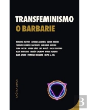 Transfeminismo O Barbarie