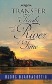 Transfer In Kashi And The River Of Time