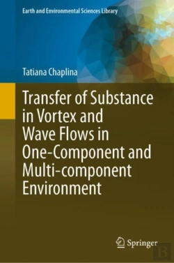 Bertrand.pt - Transfer Of Substance In Vortex And Wave Flows In One-Component And Multi-Component Environment