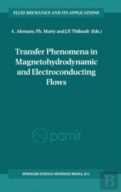 Transfer Phenomena In Magnetohydrodynamic And Electroconducting Flows