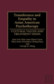 Transference And Empathy In Asian American Psychotherapy