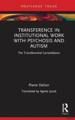 Bertrand.pt - Transference In Institutional Work With Psychosis And Autism