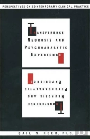 Transference Neurosis And Psychoanalytic Experience