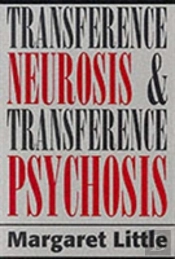 Transference Neurosis And Transference Psychosis