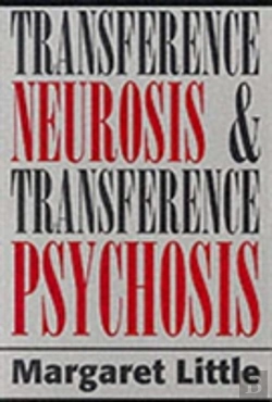 Bertrand.pt - Transference Neurosis And Transference Psychosis