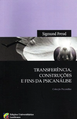 Bertrand.pt - Transferência, Construções e Fins da Psicanálise