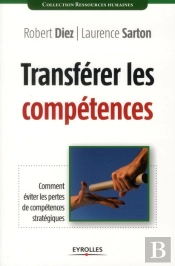 Transférerer Les Compétences ; Comment Éviter Les Pertes De Compétences Stratégiques