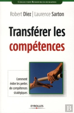 Bertrand.pt - Transférerer Les Compétences ; Comment Éviter Les Pertes De Compétences Stratégiques