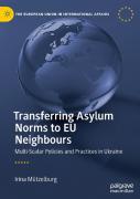 Transferring Asylum Norms To Eu Neighbours
