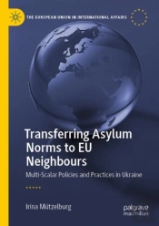 Transferring Asylum Norms To Eu Neighbours