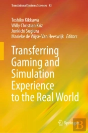 Transferring Gaming And Simulation Experience To The Real World