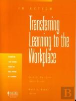 Transferring Learning To The Workplace