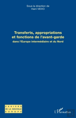 Bertrand.pt - Transferts, Appropriations Et Fonctions De L'Avant-Garde Dans L'Europe Intermédiaire Et Du Nord