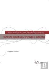 Transferts Linguistiques, Hybridations Culturelles