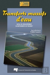 Transferts Massifs D Eau. Outils De Developpement Ou Instruments De Pouvoir ?
