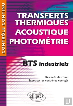 Bertrand.pt - Transferts Thermiques - Acoustique - Photométrie - Bts Industriels