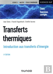 Transferts Thermiques ; Introduction Aux Transferts D'Énergie (6e Édition)