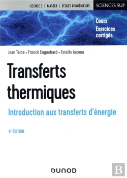 Bertrand.pt - Transferts Thermiques ; Introduction Aux Transferts D'Énergie (6e Édition)