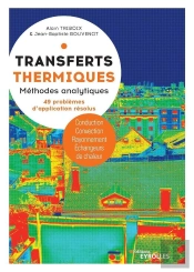 Transferts Thermiques : Méthodes Analytiques, 49 Problèmes D'Application Résolus