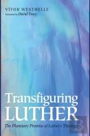 Transfiguring Luther