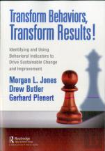 Transform Behaviors, Transform Results!