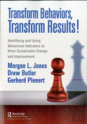 Transform Behaviors, Transform Results!