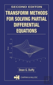 Transform Methods For Solving Partial Differential Equations