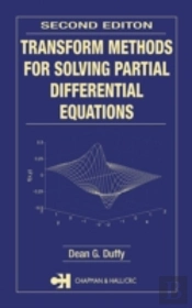 Transform Methods For Solving Partial Differential Equations