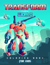 Transform The World